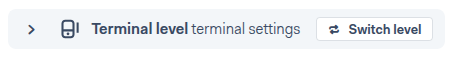 Terminal level terminal settings.